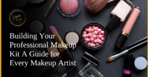 Professional makeup tools and products laid out for a kit-building guide.